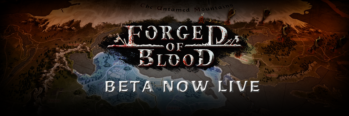 Forged of Blood beta is now live!