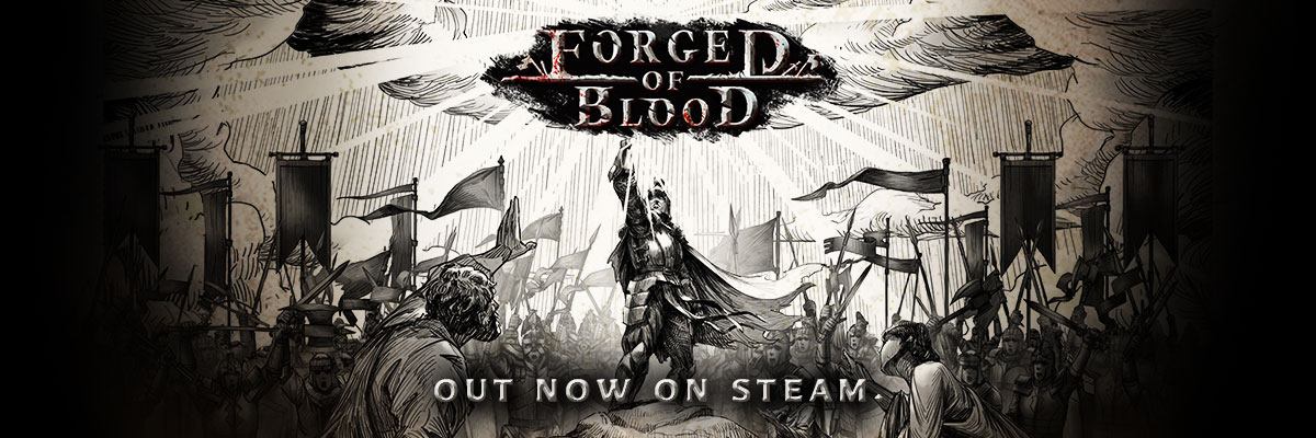 Forged of Blood now live on Steam